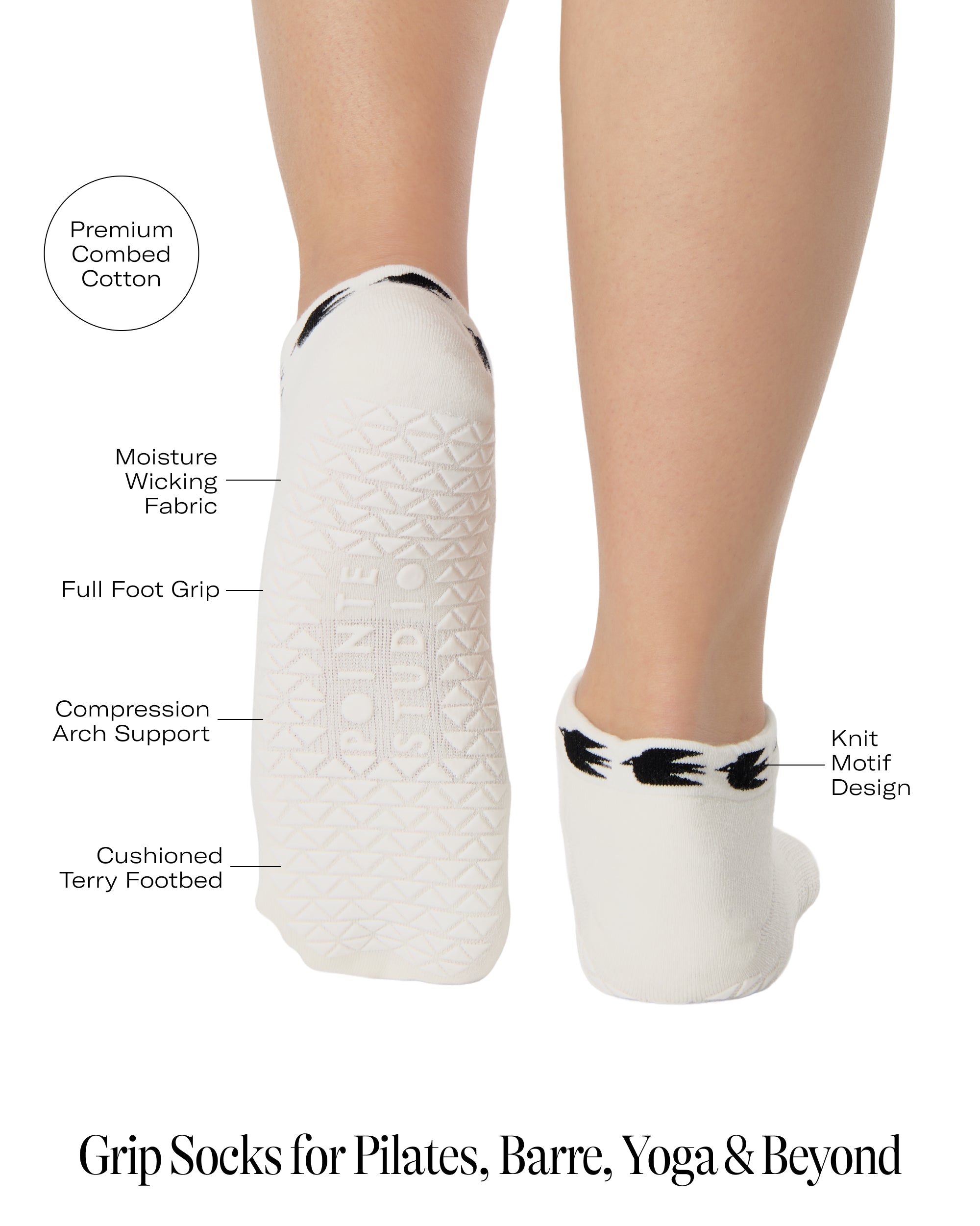 Woman wearing a white sold color full foot grip sock with crows circling the cuff. Made for pilates, barre, yoga, and beyond. With all the product features listed.